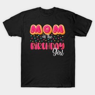 Mom Of The Birthday Girl Donut Family Matching Birthday T-Shirt